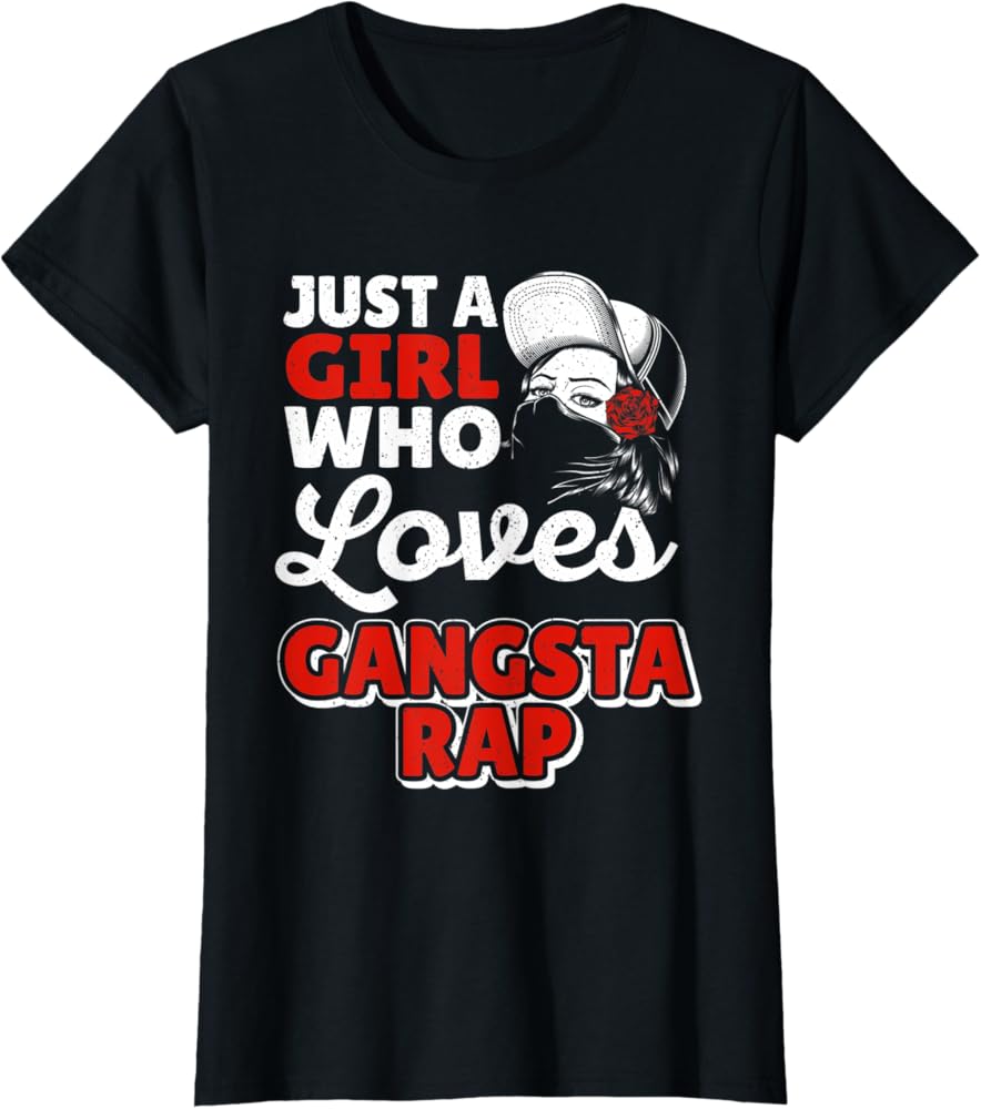 Amazon.com: Womens Girl Who Loves Gangsta Rap Gangster Rapper